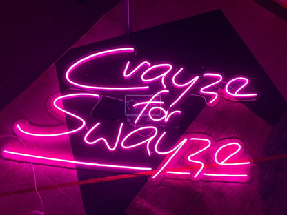 Crayze For Swayze | LED Neon Sign