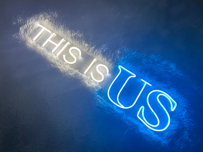 This Is Us | LED Neon Sign