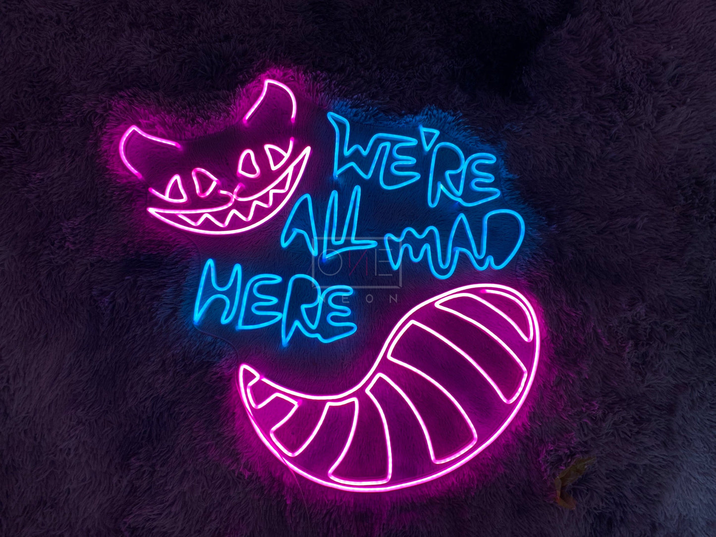 We're All Mad Here | LED Neon Sign