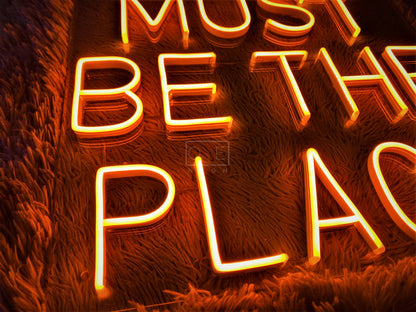 THIS MUST BE THE PLACE | LED Neon Sign